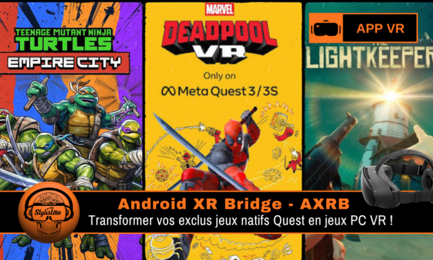 Android XR Bridge transforme les jeux Quest en PC VR