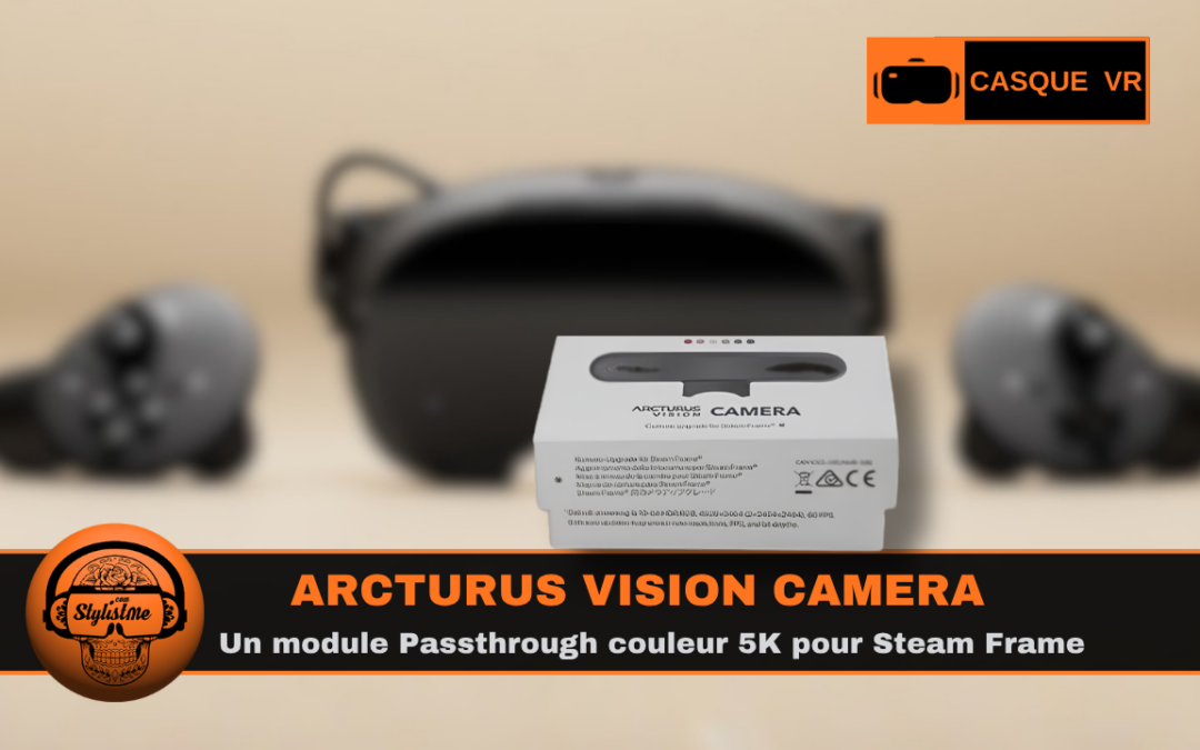 Arcturus Vision Camera : module Passthrough couleur pour Steam Frame