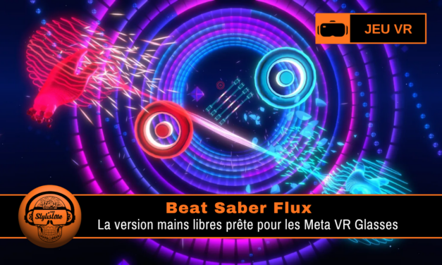 Beat Saber Flux : hand tracking + nouveau mode (Printemps 2027)