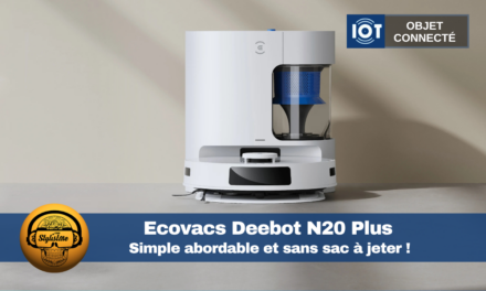Ecovacs Deebot N20 Plus : la station sans sac qui change tout