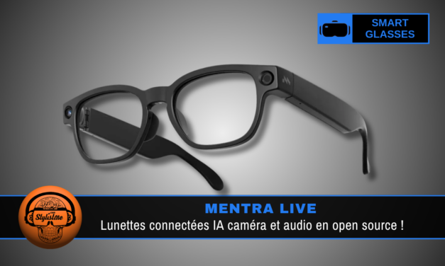 Mentra Live : lunettes connectées IA caméra et audio en open source !