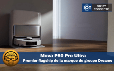 Mova P50 Pro Ultra : le premier haut de gamme qui frappe fort