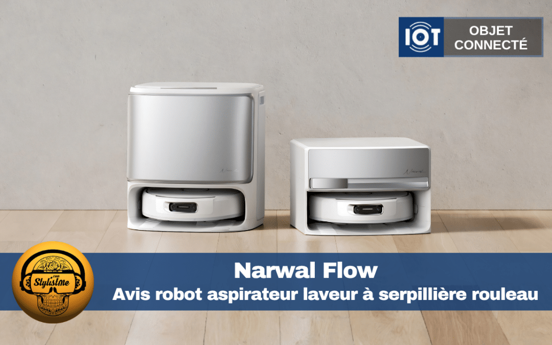 Narwal Flow Aspirateur Robot Laveur