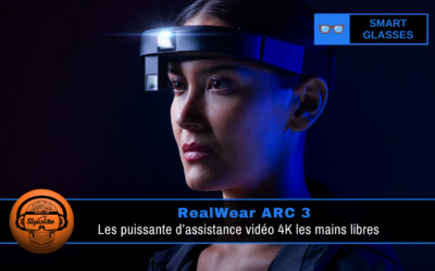 RealWear ARC 3 : Assistance vidéo 4K les mains libres