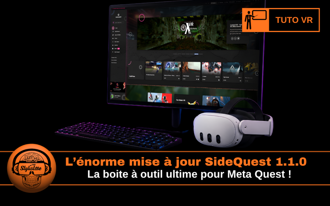 SideQuest 1.1.0 découverte des nouveautés et tuto version desktop