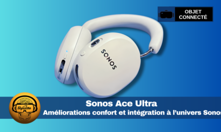 Sonos Ace Ultra : les écouteurs haut de gamme qui parlent à votre système Sonos