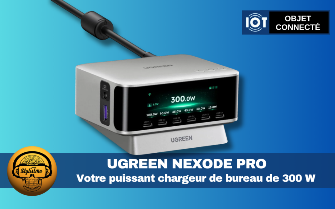 UGREEN Nexode Pro : test du chargeur de bureau 300W