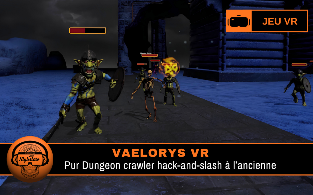 Vaelorys : dungeon crawler hack-and-slash VR