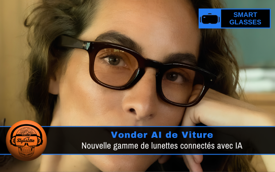 Vonder AI : Viture change de marché avec ses lunettes IA sans caméra ni écran