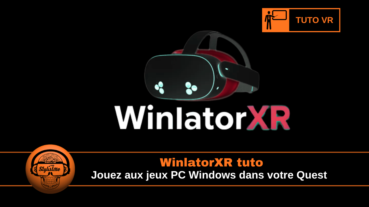 WinlatorXR tuto WinlatorXR tuto