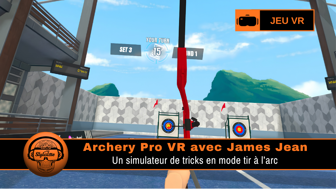 Archery Pro VR avec James Jean