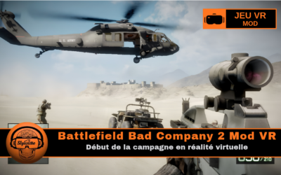 Battlefield Bad Company 2 Mod VR : fonctionnement et installation
