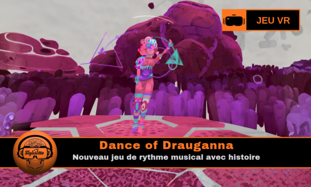 Dance of Drauganna : jeu VR rythme-danse narratif