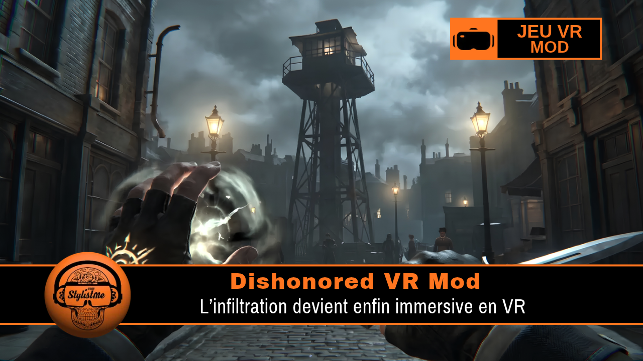 Dishonored VR Mod Dishonored VR Mod