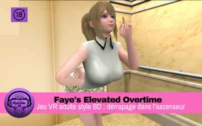 Faye&rsquo;s Elevated Overtime : VR 3D style BD adulte en WebXR