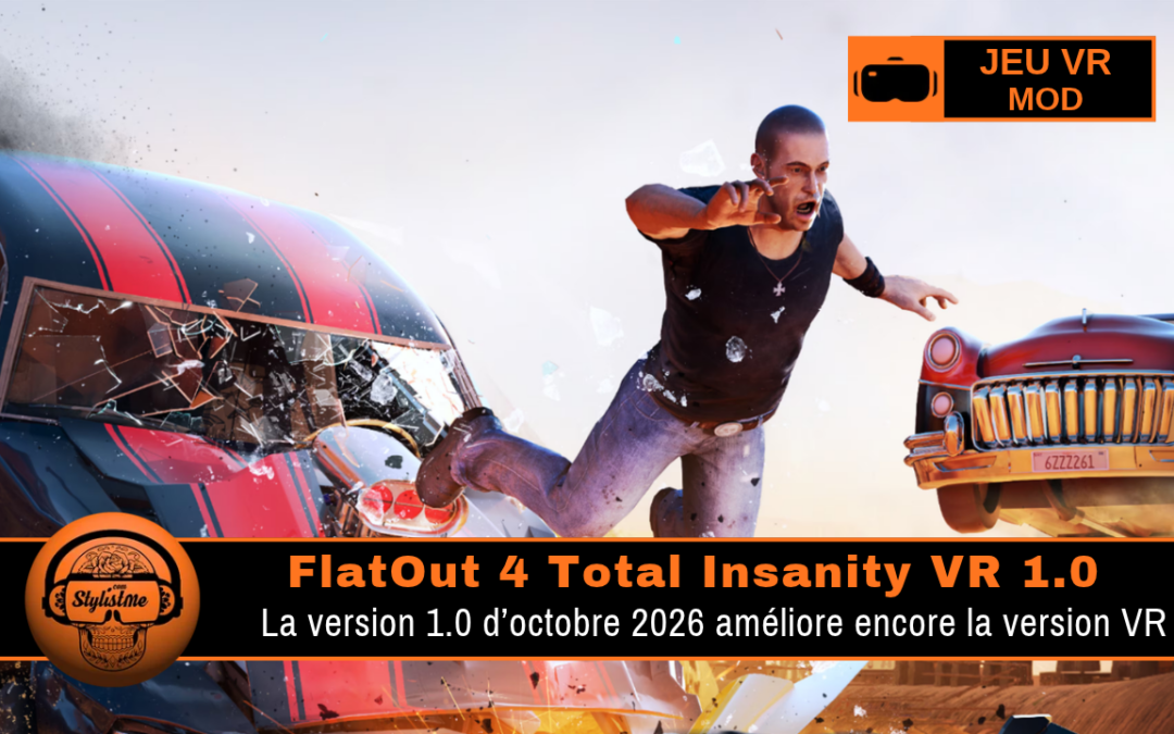 FlatOut 4 Total Insanity VR 1.0 Course arcade destructrice en VR