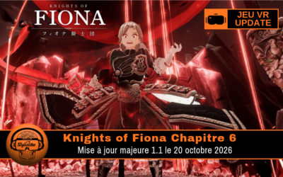 Knights of Fiona Chapitre 6 : fin de l’aventure VR