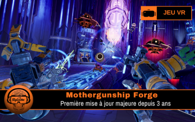 Mothergunship Forge : mise à jour Unreal 5.7 et hand tracking