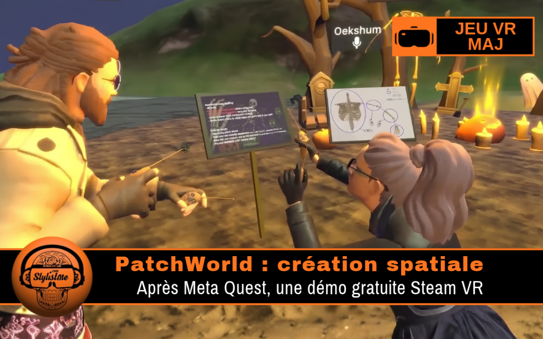 PatchWorld : démo gratuite Steam VR et création spatiale (aussi sur Quest)