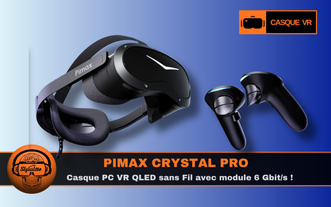 Pimax Crystal Pro : casque PC VR sans fil face au Steam Frame