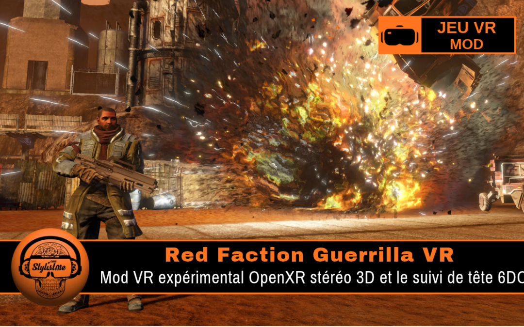 Red Faction Guerrilla mod VR : stéréo 3D et head tracking