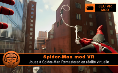 Spider-Man mod VR la version Remastered en réalité virtuelle