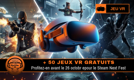 Steam Next Fest Octobre 2026 : + jeux VR gratuits à tester