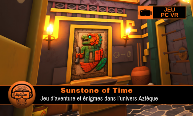 Sunstone of Time : aventure puzzle aztèque en VR