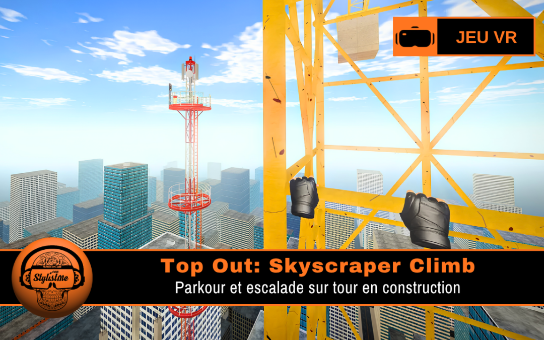 Top Out Skyscraper Climb : parkour et escalade VR