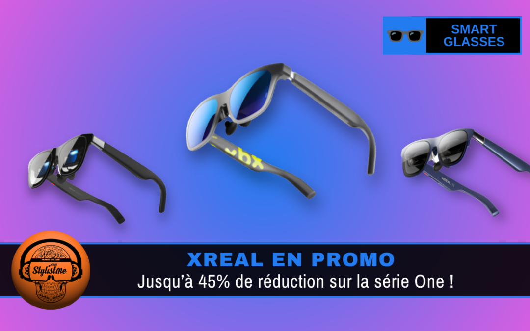 XREAL promo : vous n&rsquo;en croirez pas vos yeux !