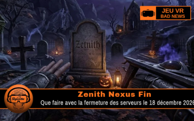 Zenith Nexus fin des serveurs : fermeture le 18 décembre 2026
