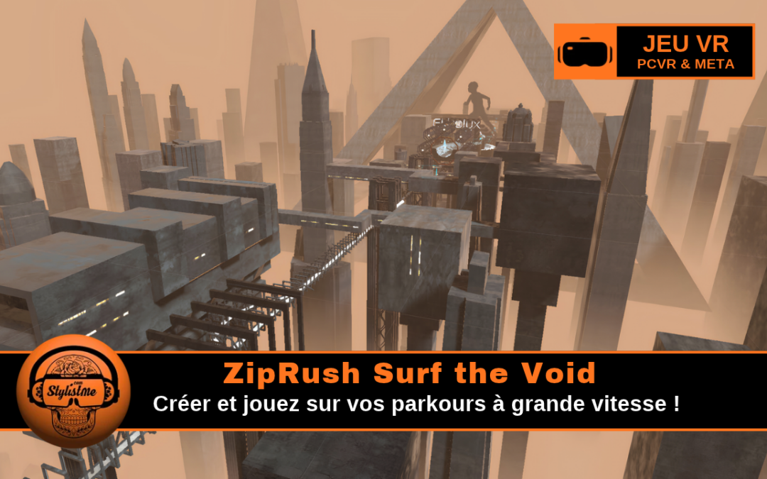 ZipRush Surf the Void : course VR anti-gravité et parkour