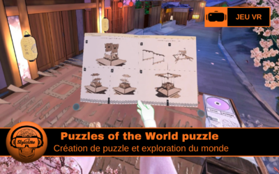 Puzzles of the World puzzle VR contemplatif et éducatif
